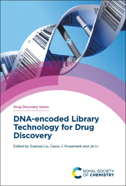 Book cover of: DNA-encoded Library Technology for Drug Discovery