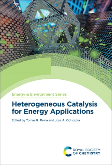 Book cover of: Heterogeneous Catalysis for Energy Applications. By: Andrea Alvarez
