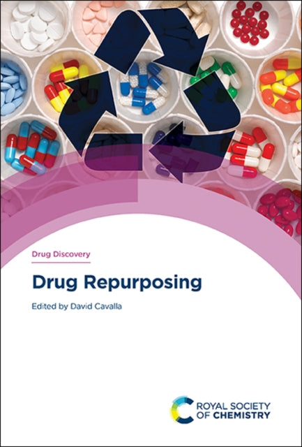 Book cover of: Drug Repurposing. By: David Cavalla