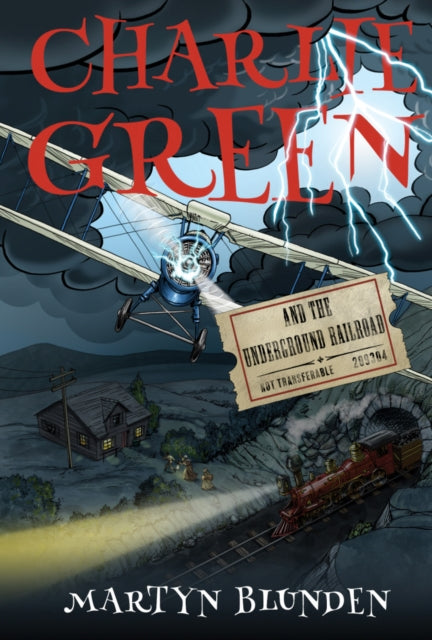 Book cover of: Charlie Green and The Underground Railroad. By: Martyn Blunden
