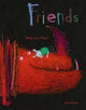 Book cover of: Friends. By: Mies Van Hout