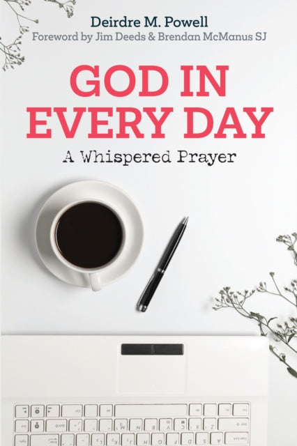 Book cover of: God in Every Day. By: Deirdre Powell