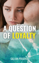Book cover of: Question of Loyalty