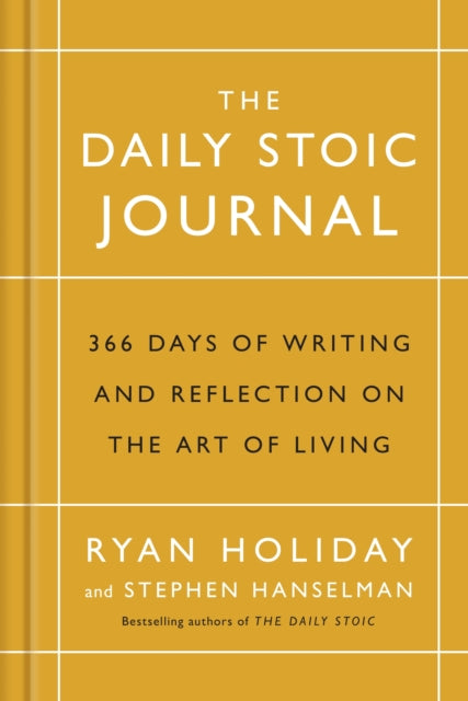 Daily Stoic Journal, 366 Days of Writing and Reflection on the Art of Living