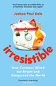 Irresistible, How Cuteness Wired our Brains and Conquered the World 9781788162395 Joshua Paul Dale
