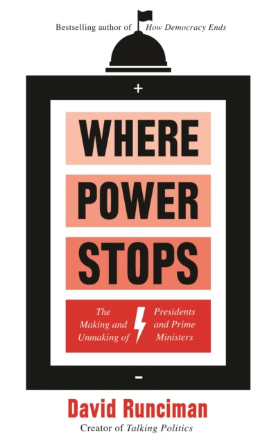 Book cover of: Where Power Stops. By: David Runciman