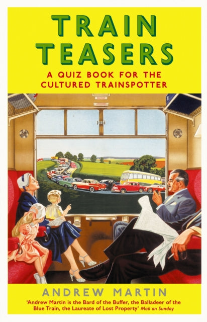Book cover of: Train Teasers. By: Andrew Martin
