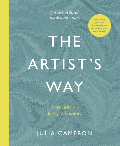 Artist's Way, A Spiritual Path to Higher Creativity