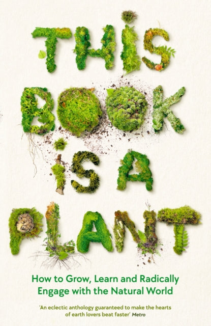 Book cover of: This Book is a Plant. By: Wellcome Collection