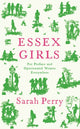 Essex Girls, For Profane and Opinionated Women Everywhere 9781788167468 Sarah Perry