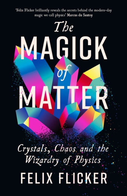 Book cover of: Magick of Matter. By: Felix Flicker