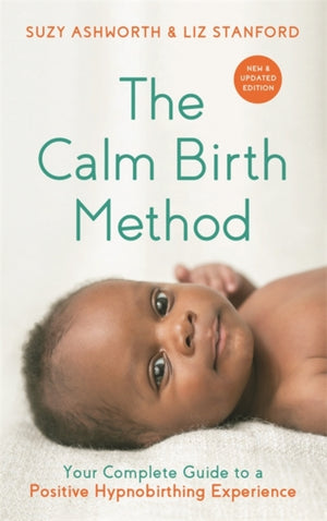 The Calm Birth Method (Revised Edition)