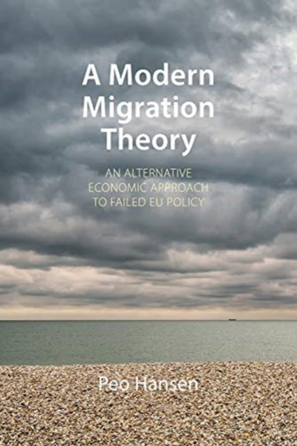 Book cover of: Modern Migration Theory. By: Peo Hansen