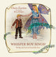 Book cover of: Whisper Boy Sings!