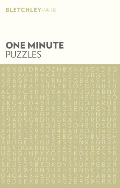 Book cover of: Bletchley Park One Minute Puzzles. By: Arcturus Publishing