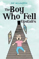 Book cover of: Boy who Fell Upstairs. By: Pat McLaughlin
