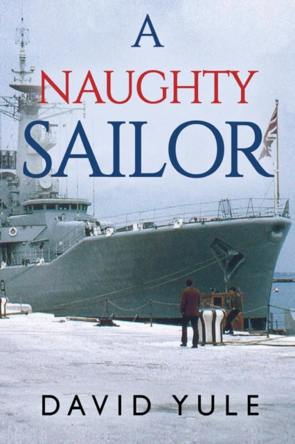 Book cover of: Naughty Sailor. By: David Yule