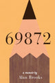 Book cover of: 69872.. By: Alan Brooks