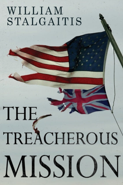 Book cover of: Treacherous Mission. By: William Stalgaitis