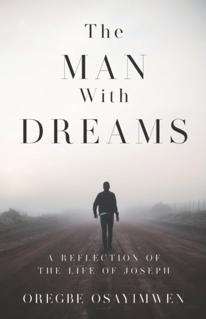 Book cover of: Man With Dreams. By: Oregbe Osayimen