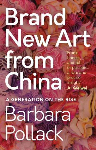 Book cover of: Brand New Art From China. By: Barbara Pollack