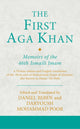 Book cover of: First Aga Khan: Memoirs of the 46th Ismaili Imam. By: Daryoush Mohammad Poor
