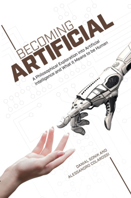 Book cover of: Becoming Artificial. By: Danial Sonik