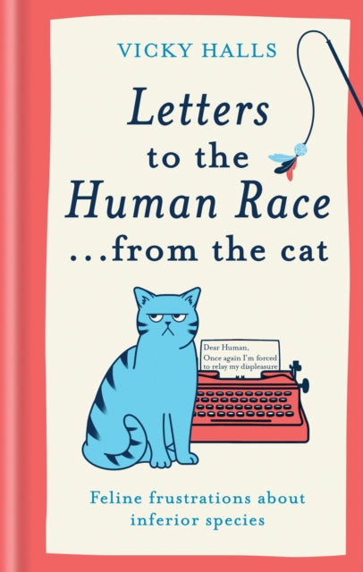 Book cover of: Letters to the Human Race… from the cat. By: Vicky Halls