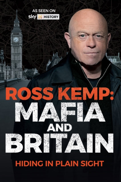 Book cover of: Ross Kemp: Mafia and Britain. By: Ross Kemp