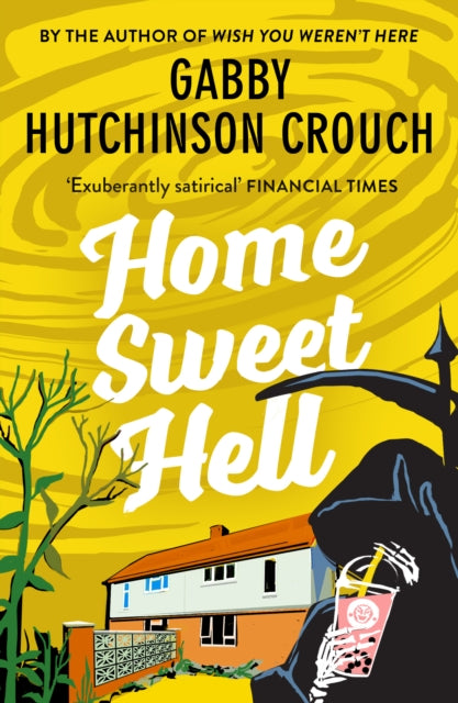 Book cover of: Home Sweet Hell. By: Gabby Hutchinson Crouch