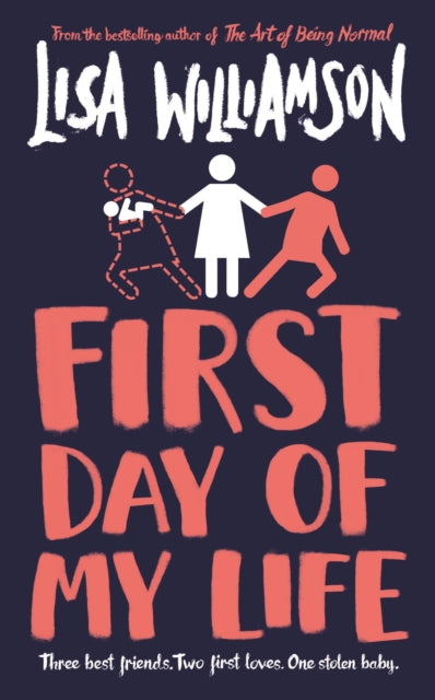 Book cover of: First Day of My Life. By: L. I. S. WILLIAMSON