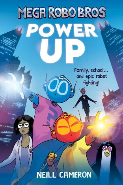 Mega Robo Bros 1: Power Up (a Phoenix Comic Book) 9781788452007 Neill Cameron