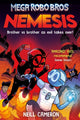 Mega Robo Bros 7: Nemesis (a Phoenix Comic Book) 9781788453158 Neill CAMERON
