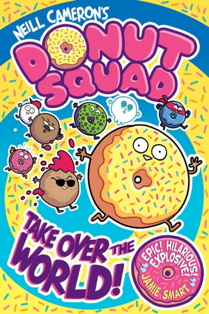 Donut Squad: Take Over the World! (a Phoenix Comic Book)