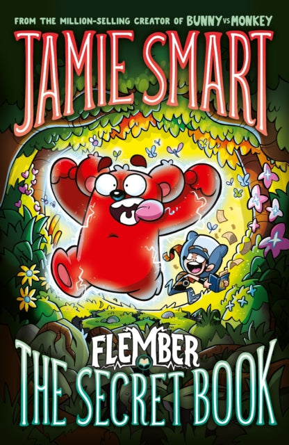 Flember 1: The Secret Book (from the million-selling Jamie Smart, Illustrator of the Year)