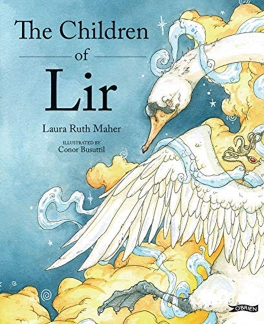 Book cover of: Children of Lir. By: Laura Ruth Maher
