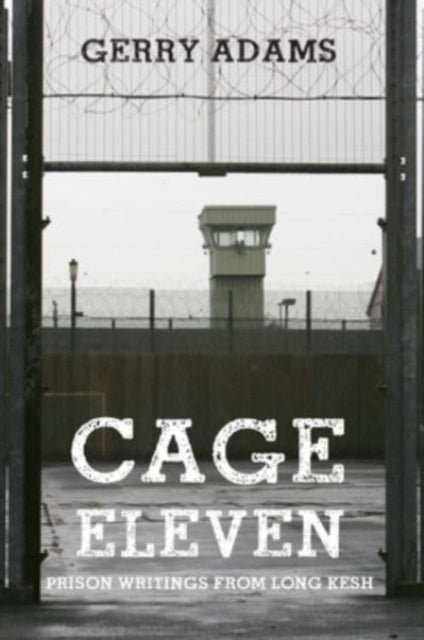 Book cover of: Cage Eleven. By: Gerry Adams