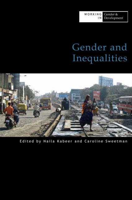Book cover of: Gender and Inequalities. By: Naila Kabeer