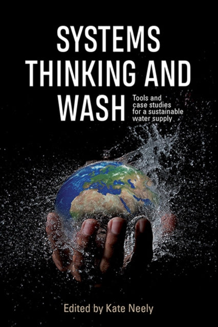 Book cover of: Systems Thinking and WASH. By: Kate Neely