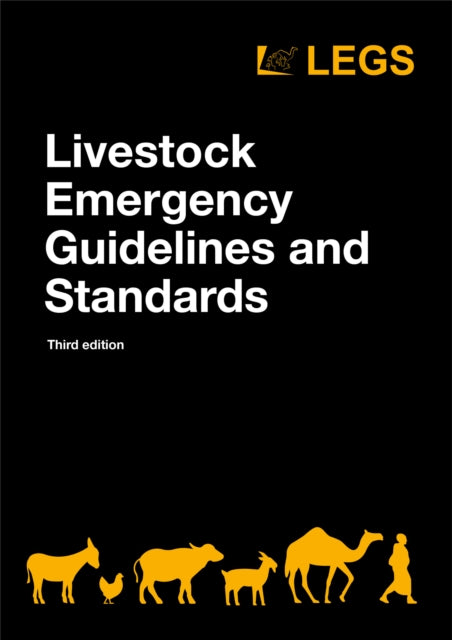 Book cover of: Livestock Emergency Guidelines and Standards 3rd edition. By: LEGS