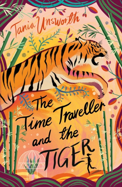 Book cover of: Time Traveller and the Tiger. By: Tania Unsworth