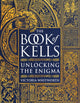 Book of Kells, Unlocking the Enigma 9781788541800 Victoria Whitworth