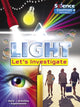 Book cover of: Light: Let's Investigate Facts, Activities, Experiments. By: Ruth Owen