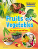 Book cover of: Fruits and Vegetables: How We Grow and Eat Them