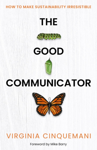Book cover of: Good Communicator. By: Mike Barry