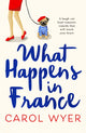 Book cover of: What Happens in France. By: Carol Wyer
