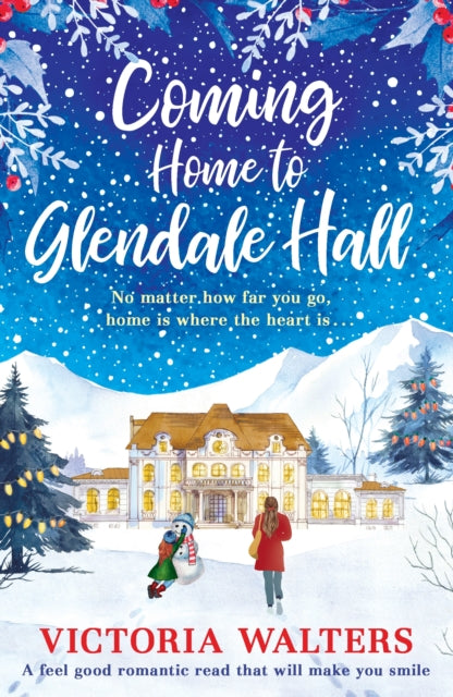 Book cover of: Coming Home to Glendale Hall. By: Victoria Walters
