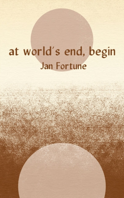 Book cover of: At World's End, Begin. By: FORTUNE