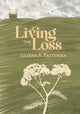 Book cover of: Living the Loss