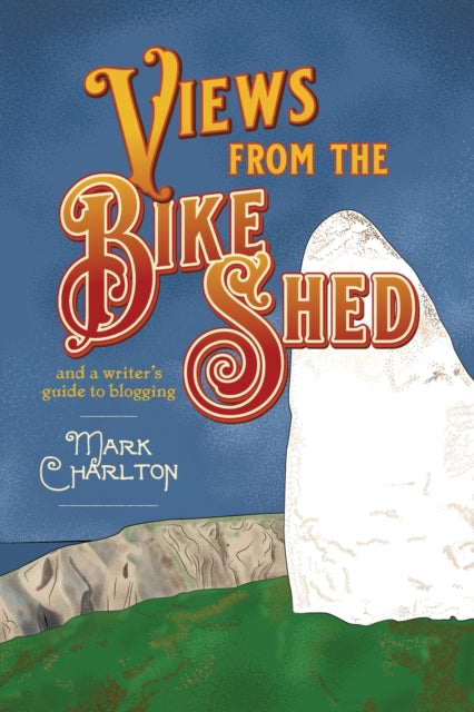 Book cover of: Views from the Bike Shed. By: CHARLTON